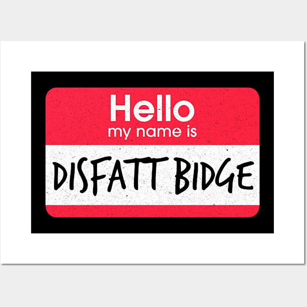 Impractical Jokers - Name Game - Disfatt Bidge Wall Art by LuisP96